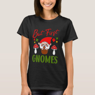 Aber First Gnomes Whimsical Garden Spaß T-Shirt