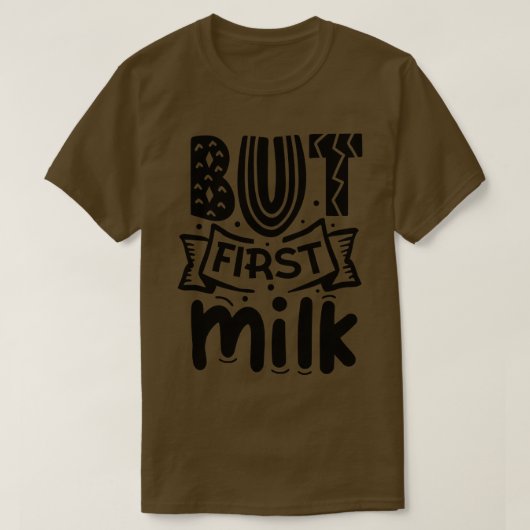 Aber First Milk Funny Newborn Baby-Geschenk T-Shirt (Design vorne)