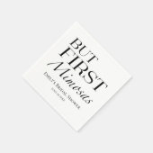 Aber First Mimosas | Schwarz-Weiß-Brautparty Serviette (Ecke)