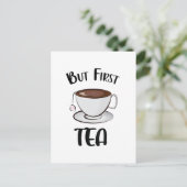 Aber First Tea Funny Tee Lover Postkarte (Stehend Vorderseite)