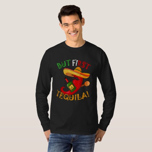 Aber First Tequila Cinco De Mayo T-Shirt (Vorne ganz)