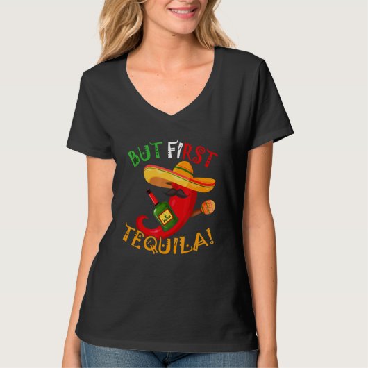 Aber First Tequila Cinco De Mayo T-Shirt (Vorderseite)
