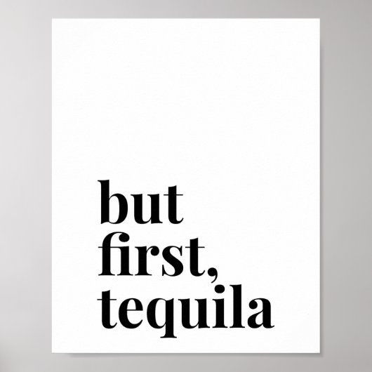 Aber First Tequila Poster (Vorne)