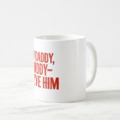 Aber Funny Daddy ich Liebe Ihm T - Shirt Kaffeetasse (VorderseiteRechts)