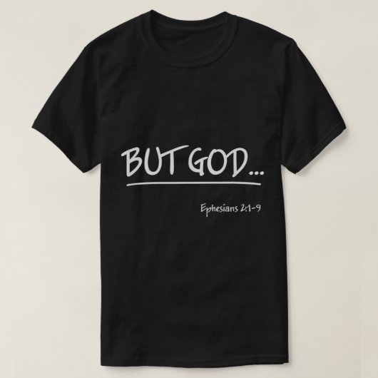 Aber Gott Ephesianer 2 Christlich Jesus Christus g T-Shirt (Design vorne)
