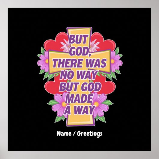 Aber Gott gab es keinen Weg, aber Gott machte eine Poster (Vorne)