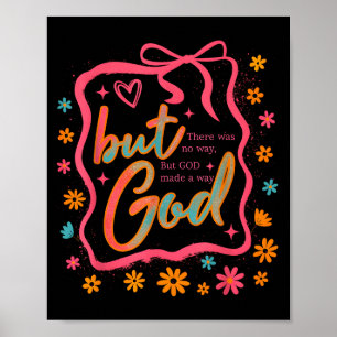 Aber Gott hat einen Weg Bibelvers Christlicher Gla Poster
