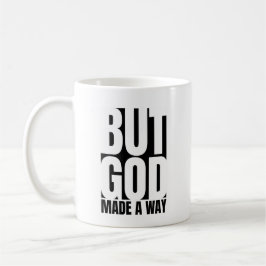 Aber Gott machte einen Weg - Inspiration Bibel Ver Kaffeetasse