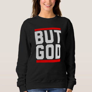 ABER GOTT SWEATSHIRT