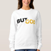 Aber Gott Sweatshirt (Vorderseite)