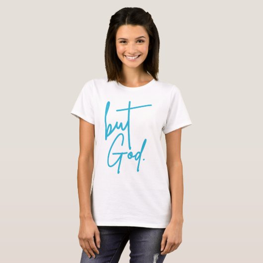 Aber Gott T - Shirt (Vorne ganz)