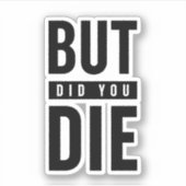 Aber haben Sie Die Aufkleber (Vorderseite)