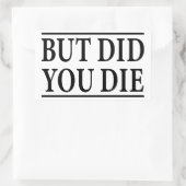 Aber haben Sie Die, Funny Workout, Workout, Fitnes Rechteckiger Aufkleber (Tasche)