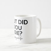 aber haben Sie die Kaffeetasse (VorderseiteRechts)