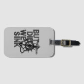 Aber haben wir das Boot von Lover Sailor Funny Boa Gepäckanhänger (Vorderseite (Horizontal))