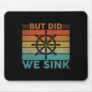 Aber haben wir den Pontoon-Boot lustiger Kapitän B Mousepad