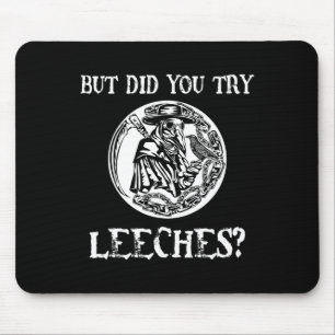 Aber hast du den Leeches Plague Doctor Middle Age  Mousepad
