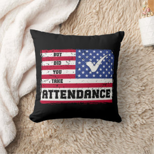 Aber hast du die amerikanische Flagge des Lehrers Kissen
