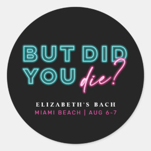 Aber hast du Die? Neon Blue & Pink Hangover Kit Runder Aufkleber