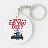 Aber hast du die sonnige Physikalische Therapie PT Schlüsselanhänger (Rückseite)