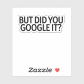 Aber hast du es googelt? aufkleber (Blatt)