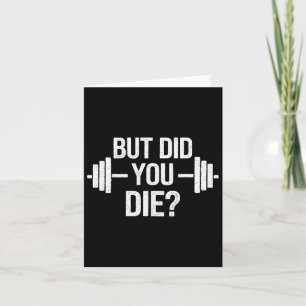 Aber hast du Sarcastic Zitat Funny Workout Gym Die Karte