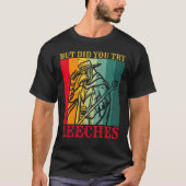 Aber hast du versucht, Leeches Plague Doctor Maske T-Shirt (Vorderseite)