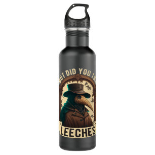 Aber hast du versucht, Leeches Plague Doctor Middl Edelstahlflasche