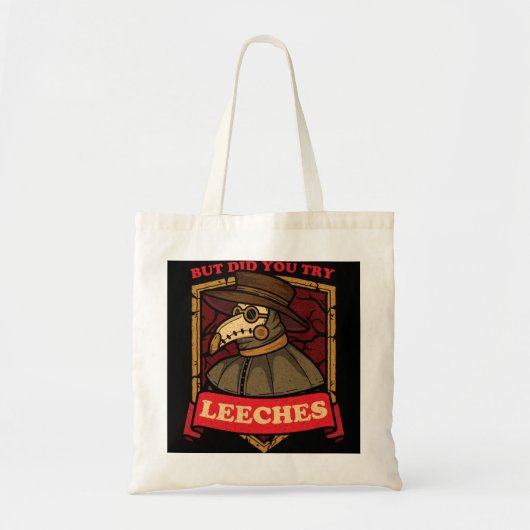 Aber hast du versucht, Leeches Plague Doctor Middl Tragetasche (Vorne)