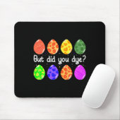 Aber hat lustig gefärbt Ostereier-Farbstoff sarcas Mousepad (Mit Mouse)