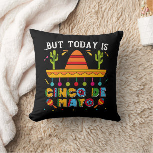 Aber heute ist Cinco De Mayo, mexikanischer Kaktus Kissen