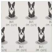 Aber ich bin Niedlich Boston Terrier (schwarzer) W Stoff (Muster)