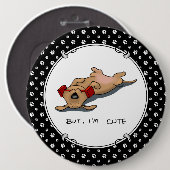 Aber, ich bin Niedlich - Hunde Gehorsam Training F Button (Vorne & Hinten)