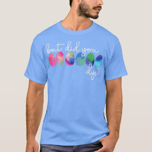 Aber ich habe dir Niedliche Ostereier verfärbt Ost T-Shirt