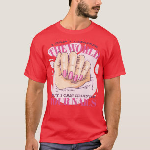 Aber ich kann Ihre Nägel ändern Retro-Vintages Man T-Shirt
