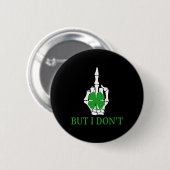 Aber ich mache keine Matching St Patricks Day Paar Button (Vorne & Hinten)