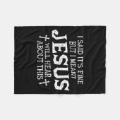 Aber ich meinte, Jesus wird von diesem Christen hö Fleecedecke (Vorderseite (Horizontal))