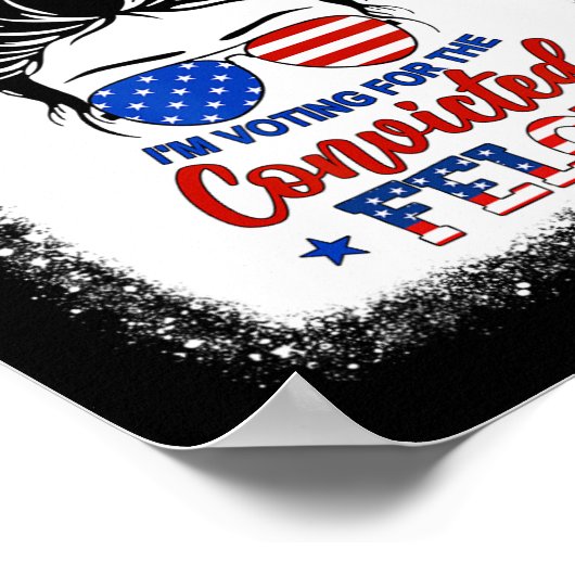 Aber ich stimme für das verurteilte Felon Trump-Mä Poster (Ecke)