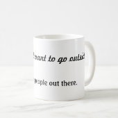 Aber ich will nicht, um außerhalb der Tasse zu (VorderseiteRechts)