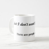 Aber ich will nicht, um außerhalb der Tasse zu (Vorderseite Links)