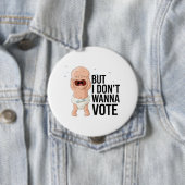 Aber ich will nicht wählen - - button (Beispiel)