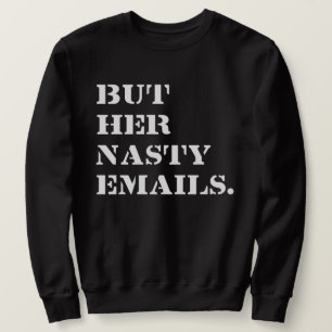 Aber ihre Ekligen Emails Sweatshirt