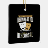 Aber in meinem Kopf bin ich in der Probe - Schausp Keramikornament (Rechts)