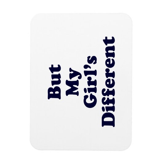 Aber mein Mädchen ist anders Magnet (Vertikal)