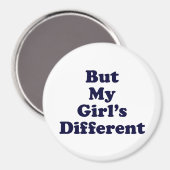 Aber mein Mädchen ist anders Magnet (Vorderseite/Rückseite)