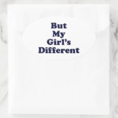 Aber mein Mädchen ist anders Ovaler Aufkleber (Tasche)
