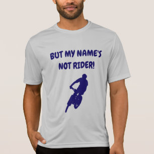 Aber mein Name ist nicht Rider Bekleidung T-Shirt