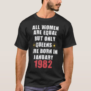 Aber nur Königinnen sind im Januar 1982 Geboren T-Shirt