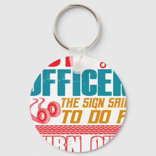 Aber Officer, das Schild sagte, einen Burnout zu m Schlüsselanhänger