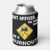 Aber Officer, sagt das Zeichen machen eine Ausblen Dosenkühler (Kanne Vorderseite)